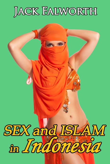 Sex and Islam in Indonesia