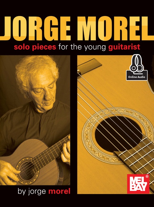 Jorge Morel: Solo Pieces for the Young Guitarist