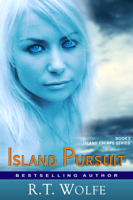 R.T. Wolfe - Island Pursuit (The Island Escape Series, Book 2) artwork