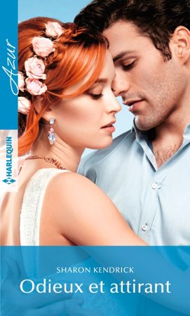 Odieux et attirant - Sharon Kendrick