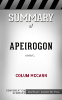 Paul Mani - Summary of Apeirogon: A Novel by Colum McCann: Conversation Starters artwork