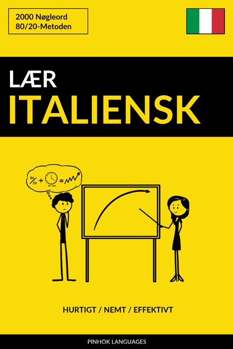 Lær Italiensk: Hurtigt / Nemt / Effektivt: 2000 Nøgleord