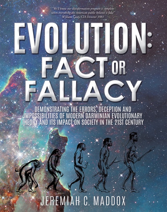 EVOLUTION: FACT OR FALLACY