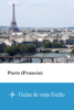 París (Francia) - Guías de viaje Guiño - Guías de viaje Guiño
