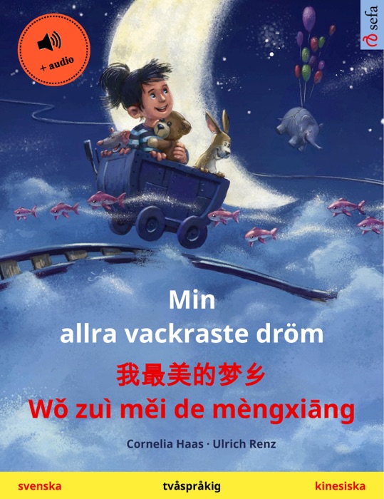 Min allra vackraste dröm – 我最美的梦乡 Wǒ zuì měi de mèngxiāng (svenska – kinesiska)