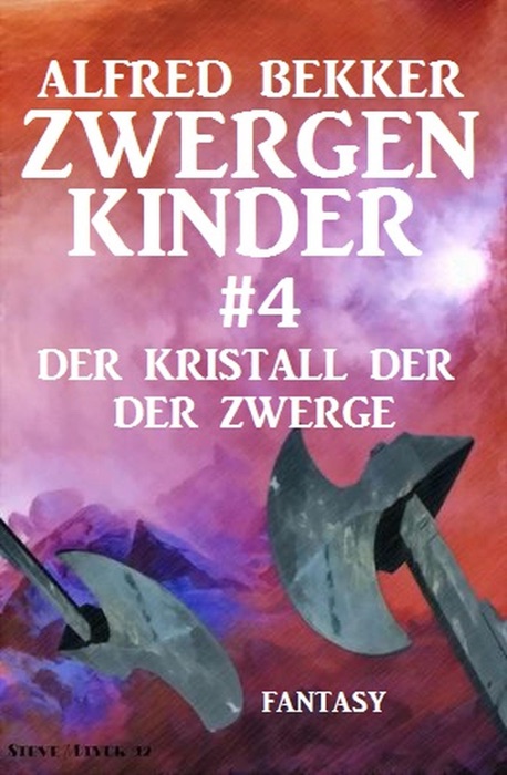 Der Kristall der Zwerge: Zwergenkinder #4