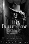 Bulletproof - Sheritta Bitikofer