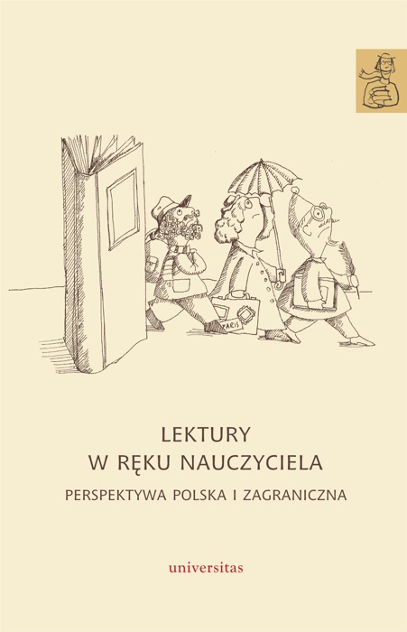 Lektury w ręku nauczyciela. Perspektywa polska i zagraniczna