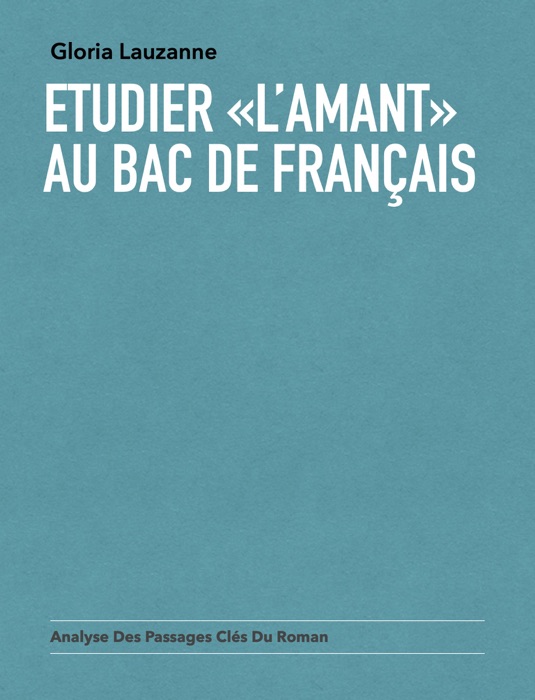 Etudier «L’amant» au Bac de français