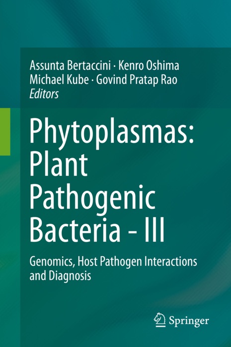 Phytoplasmas: Plant Pathogenic Bacteria - III