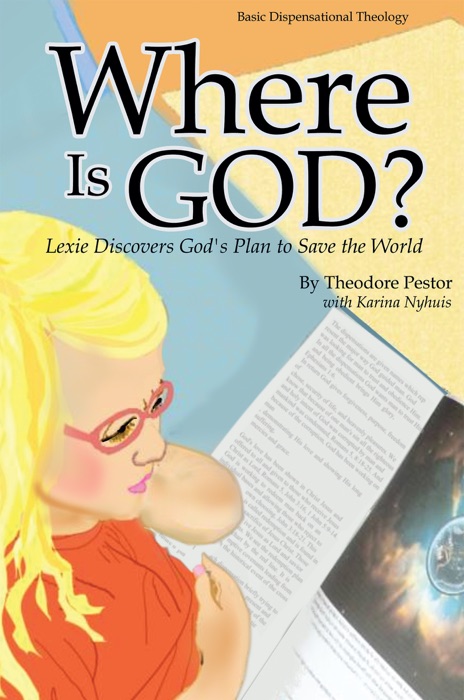 Where Is God? Lexie Discovers God's Plan to Save the World