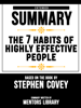 Extended Summary Of The 7 Habits Of Highly Effective People - Based On The Book By Stephen Covey - Mentors Library