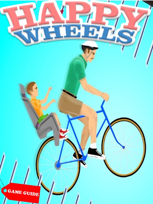 HAPPY WHEELS Complete Tips and Tricks