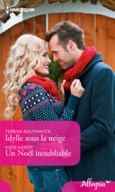 Idylle sous la neige - Un Noël inoubliable