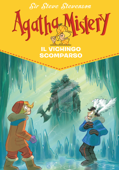 Il vichingo scomparso. Agatha Mistery. Vol. 28 - Sir Steve Stevenson