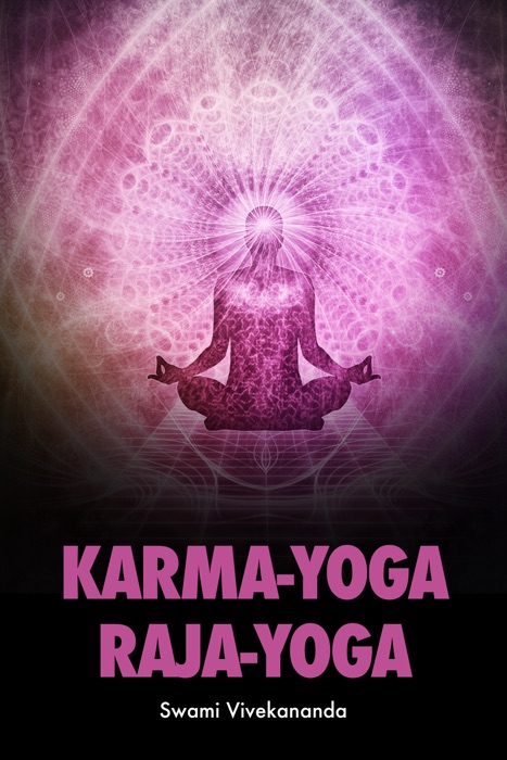 Karma-Yoga Raja-Yoga