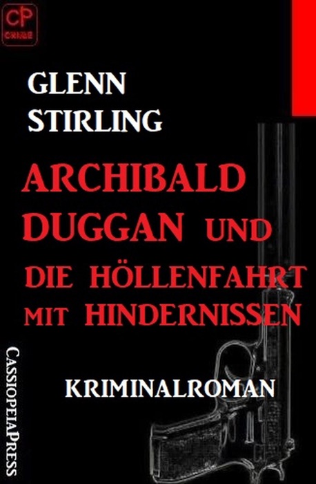 Archibald Duggan und die Höllenfahrt mit Hindernissen