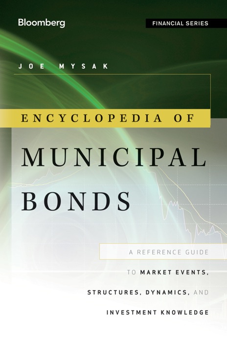 Encyclopedia of Municipal Bonds