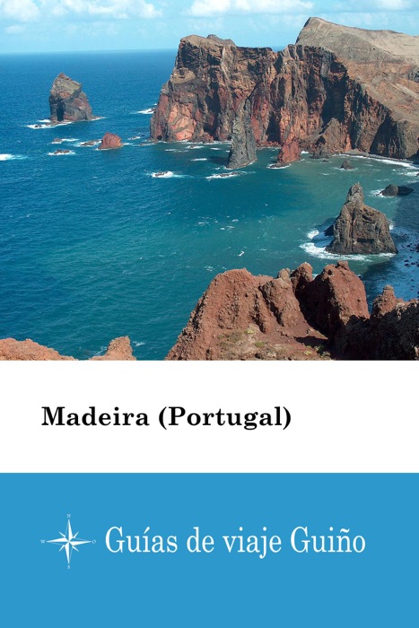 Madeira (Portugal) - Guías de viaje Guiño