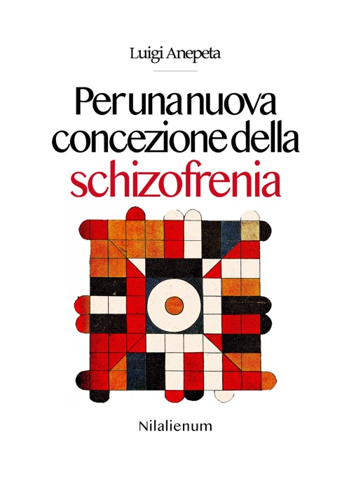 Per una nuova concezione della schizofrenia