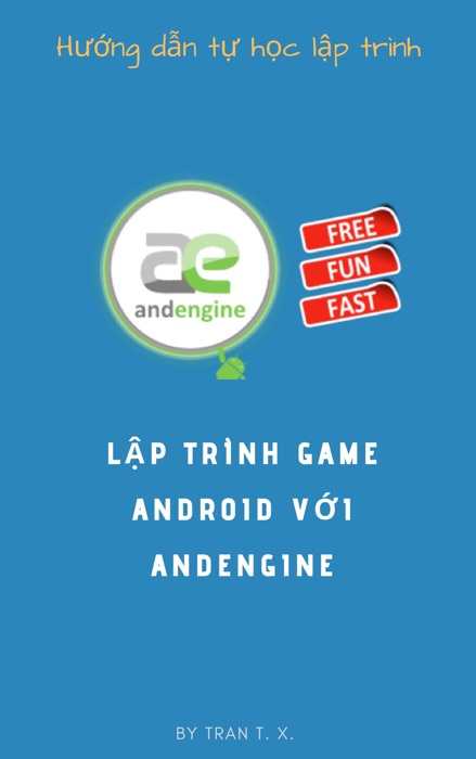 LẬP TRÌNH GAME ANDROID VỚI ANDENGINE