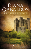 La cruz ardiente (Saga Outlander 5) - Diana Gabaldon