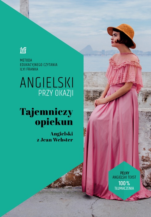 Tajemniczy opiekun. Angielski z Jean Webster.