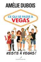 Amélie Dubois - Ce qui se passe à Vegas reste à Vegas! artwork