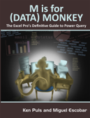 M Is for (Data) Monkey - Ken Puls & Miguel Escobar