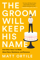 Matt Ortile - The Groom Will Keep His Name artwork