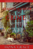Fiona Grace - Crime in the Café (A Lacey Doyle Cozy Mystery—Book 3) artwork