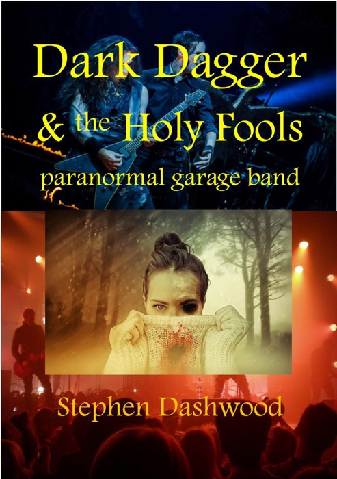 Dark Dagger & the Holy Fools, Paranormal Garage Band