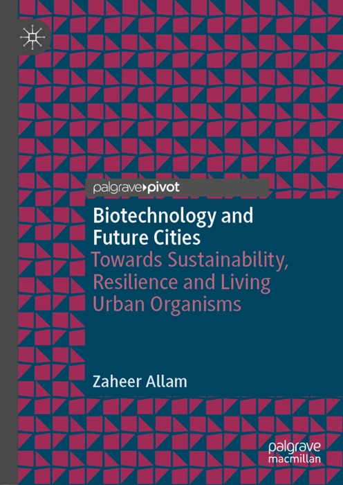 Biotechnology and Future Cities