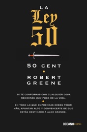 La ley 50 - Robert Greene & 50 Cent by  Robert Greene & 50 Cent PDF Download