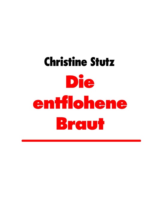 Die entflohene Braut