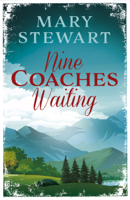 Mary Stewart - Nine Coaches Waiting artwork