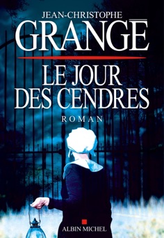 Le Jour des cendres - Jean-Christophe Grangé