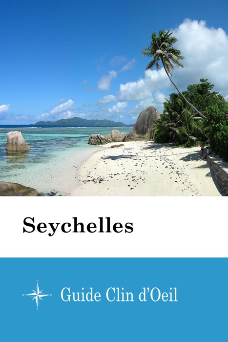 Seychelles - Guide Clin d'Oeil