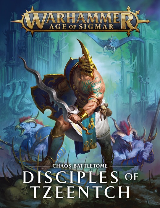 Battletome: Disciples of Tzeentch