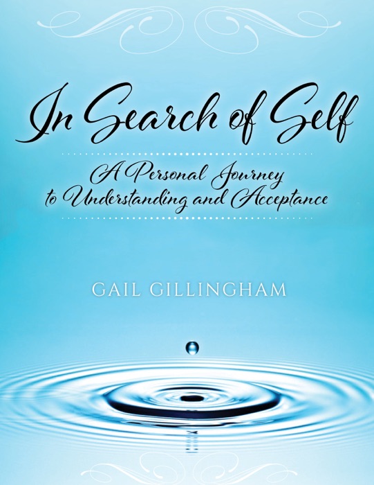 In Search of Self: A Personal Journey to Understanding and Acceptance