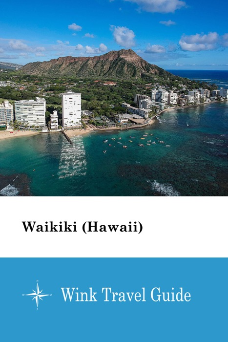 Waikiki (Hawaii) - Wink Travel Guide