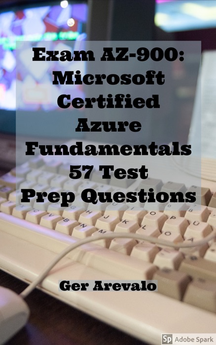 Exam AZ-900 Microsoft Certified Azure Fundamentals 42 Digital Flash Cards