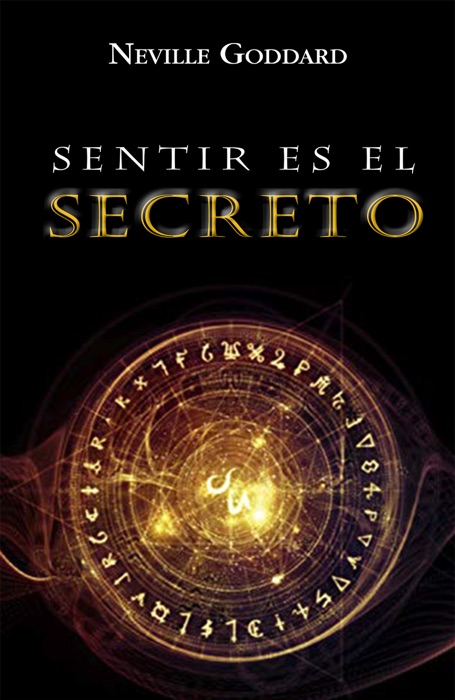 Sentir es el Secreto