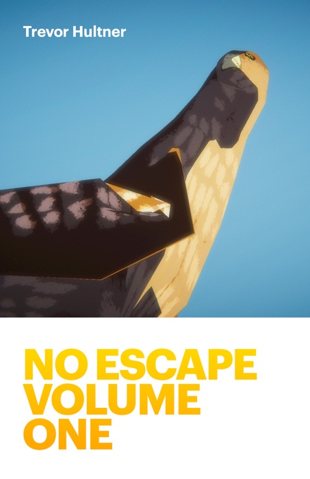 No Escape Volume One