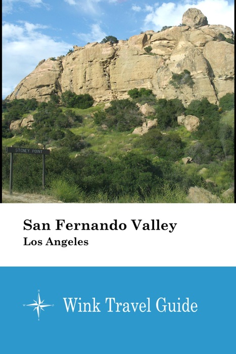 San Fernando Valley (Los Angeles) - Wink Travel Guide