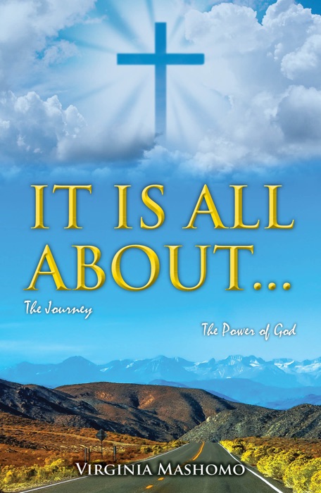 It Is All About... The Journey: The Power of God