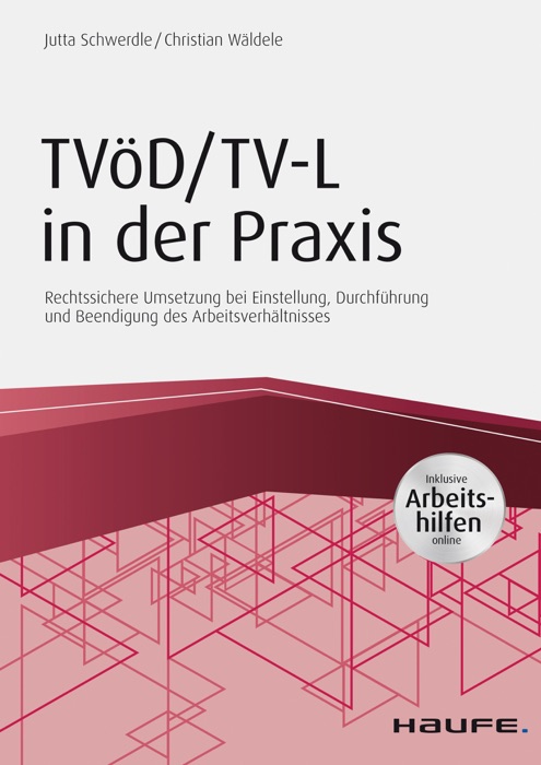 TVöD/TV-L in der Praxis - inkl. Arbeitshilfen online