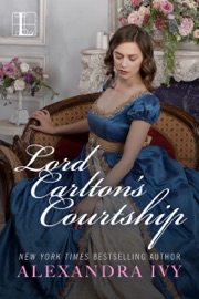 Lord Carlton's Courtship - Alexandra Ivy by  Alexandra Ivy PDF Download