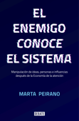 El enemigo conoce el sistema - Marta Peirano