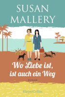 Susan Mallery - Wo Liebe ist, ist auch ein Weg artwork